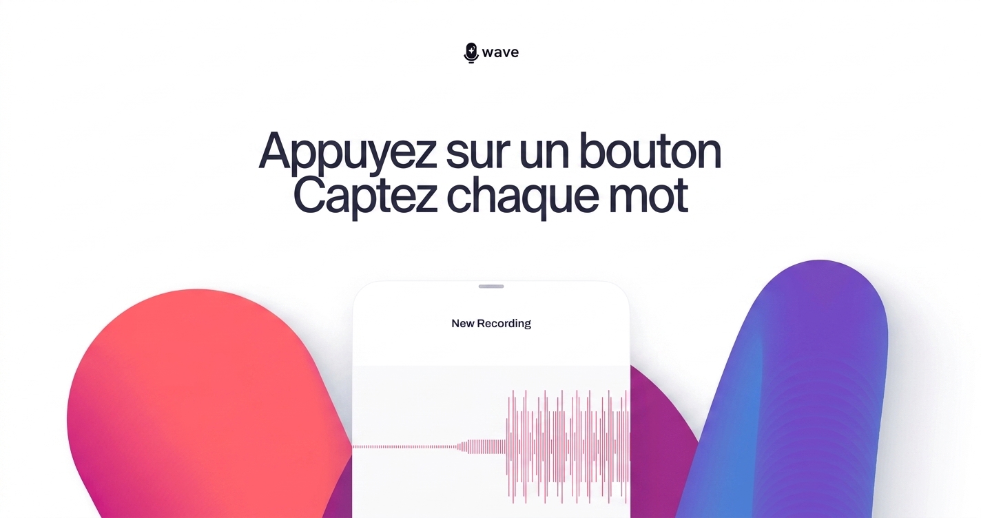 Wave Transcript App Wave - Prise de Notes IA et Transcription de Réunions